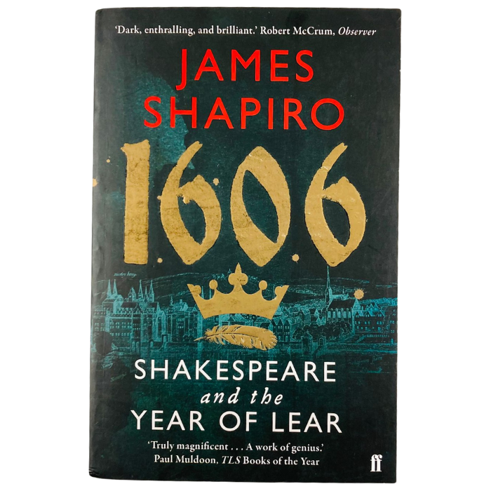 1606: Shakespeare and the Year of Lear