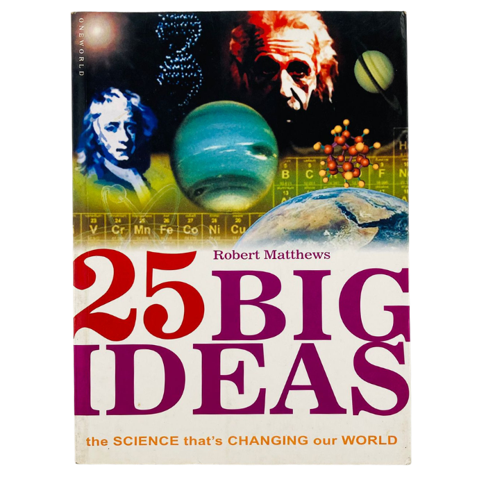 25 Big Ideas: The Science that's Changing our World
