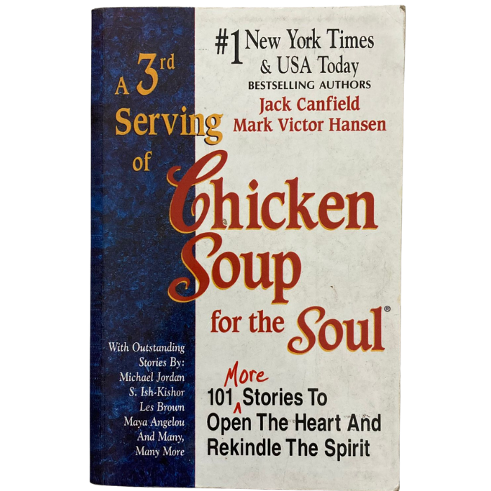 A 3rd Serving of Chicken Soup for the Soul