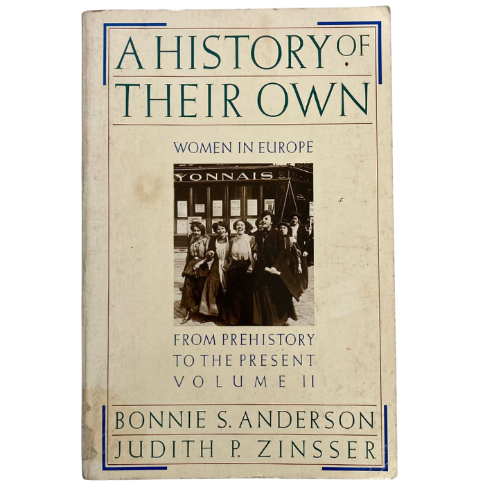 A History of Their Own: Women in Europe from Prehistory to the Present  Volume II