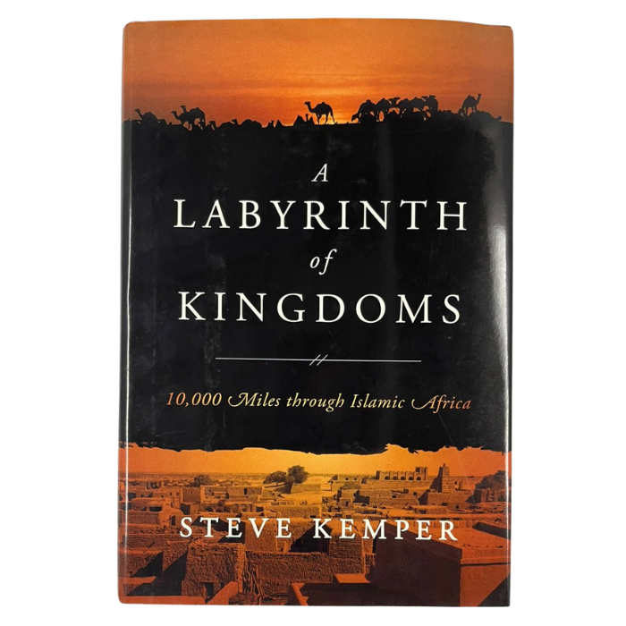 A Labyrinth of Kingdoms: 10 000 Miles through Islamic Africa
