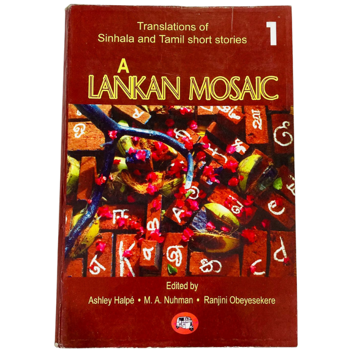 A Lankan Mosaic: Translations of Sinhala and Tamil Short Stories - part 01