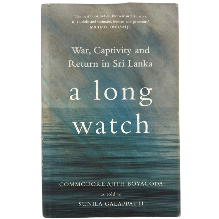 A Long Watch: War  Captivity and Return in Sri Lanka
