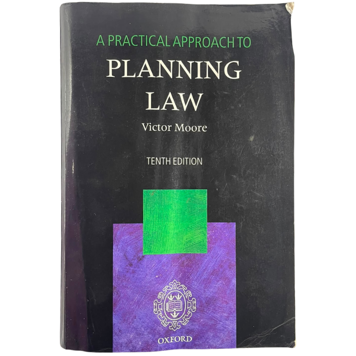 A Practical Approach to Planning Law (10th Edition)
