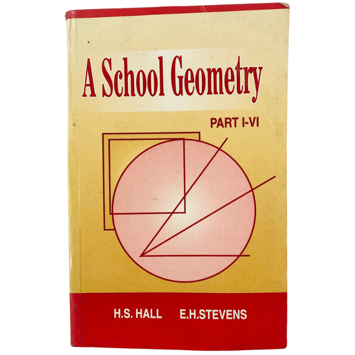 A School Geometry (Parts I-VI)