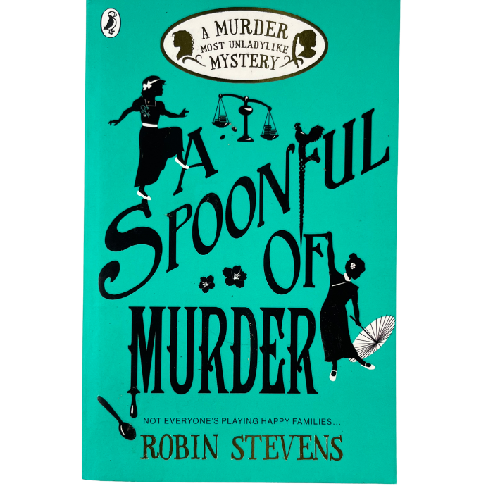 A Spoonful of Murder (A Murder Most Unladylike Mystery  Book 6)