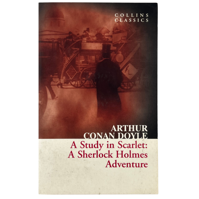 A Study in Scarlet: A Sherlock Holmes Adventure