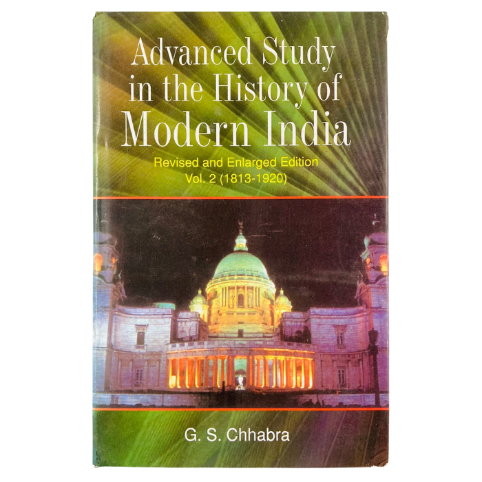 Advanced Study in the History of Modern India (Volume 2: 1813-1920)