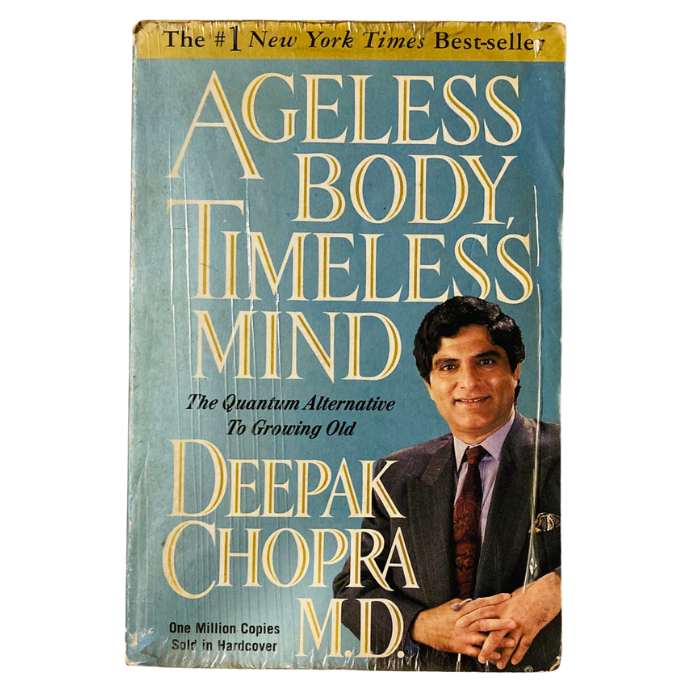 Ageless Body  Timeless Mind: The Quantum Alternative to Growing Old