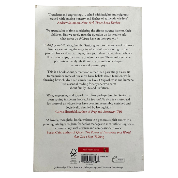 All Joy and No Fun: The Paradox of Modern Parenthood