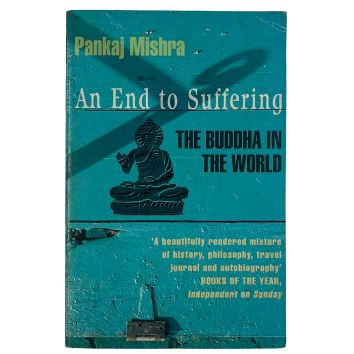 An End to Suffering: The Buddha in the World