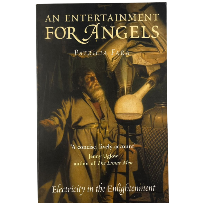 An Entertainment For Angels: Electricity in the Enlightenment