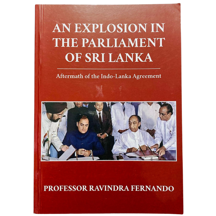 An Explosion in the Parliament of Sri Lanka: Aftermath of the Indo-Lanka Agreement
