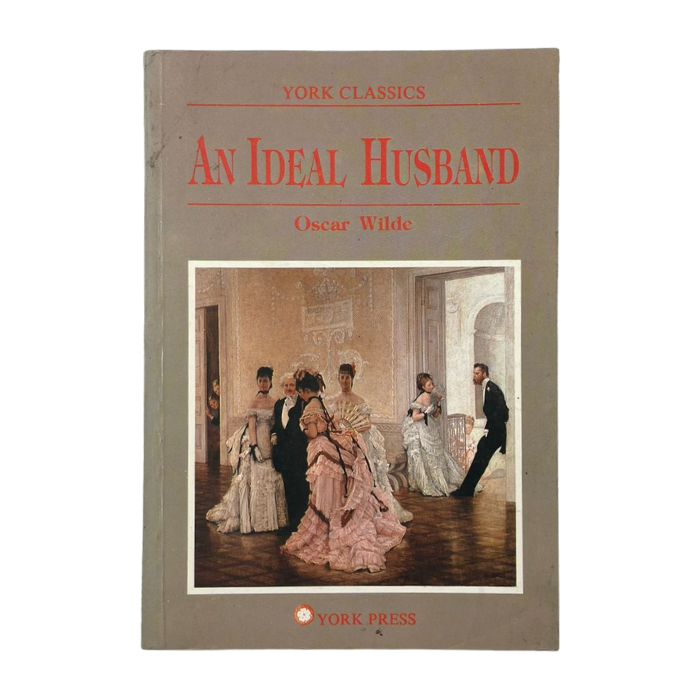 An Ideal Husband (York Classics)