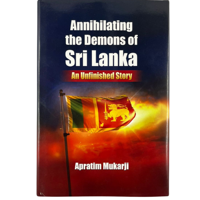 Annihilating the Demons of Sri Lanka: An Unfinished Story
