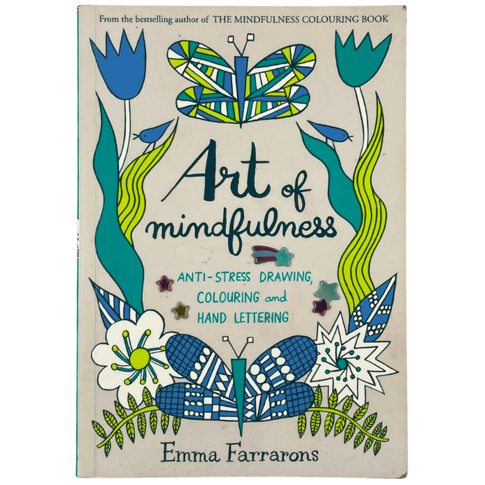 Art of Mindfulness: Anti-stress Drawing  Colouring and Hand Lettering