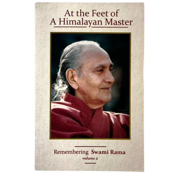 At the Feet of a Himalayan Master: Remembering Swami Rama (Volume 2)