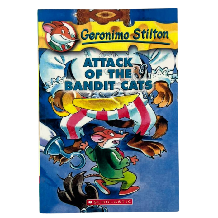 Attack of the Bandit Cats (Geronimo Stilton No.08)