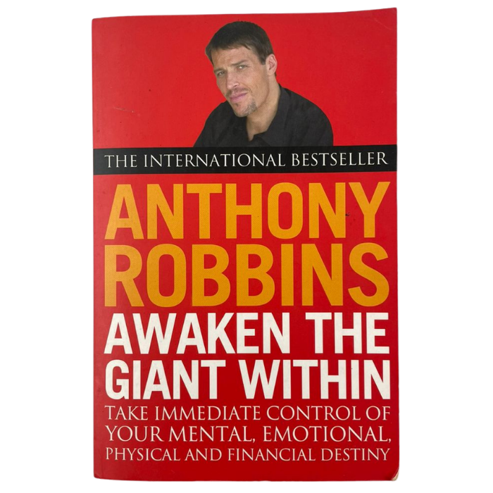 Awaken the Giant Within: Take Immediate Control of Your Mental  Emotional  Physical and Financial Destiny