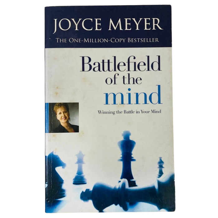 Battlefield of the Mind: Winning the Battle in Your Mind