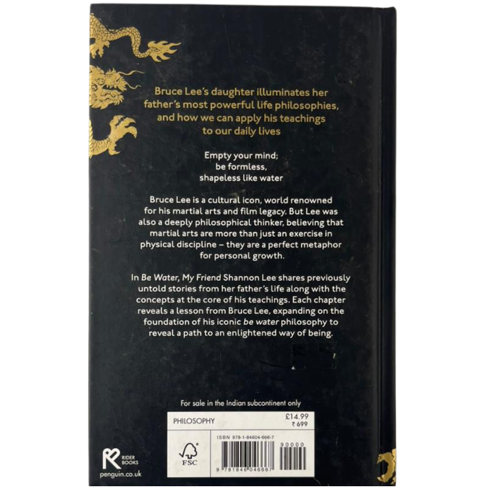 Be Water  My Friend: The True Teachings of Bruce Lee