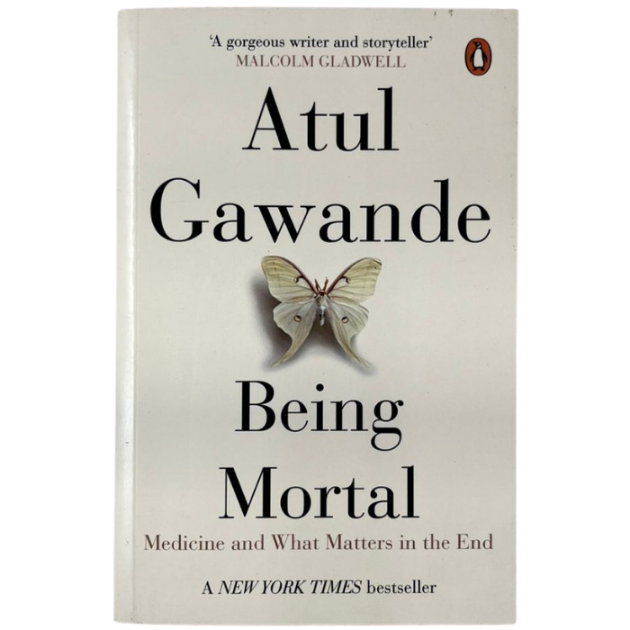 Being Mortal: Medicine and What Matters in the End