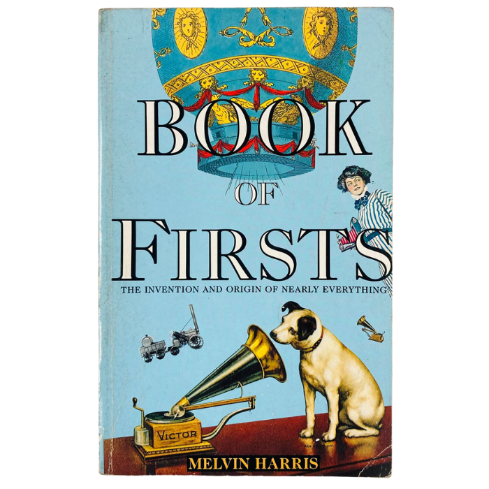 Book of Firsts: The Invention and Origin of Nearly Everything