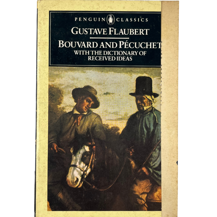 Bouvard and Pécuchet  with The Dictionary of Received Ideas