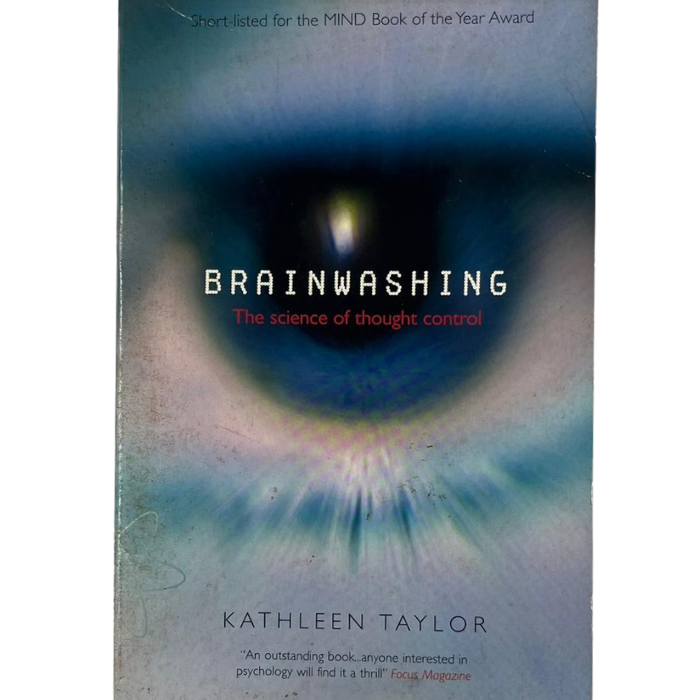 Brainwashing: The Science of Thought Control