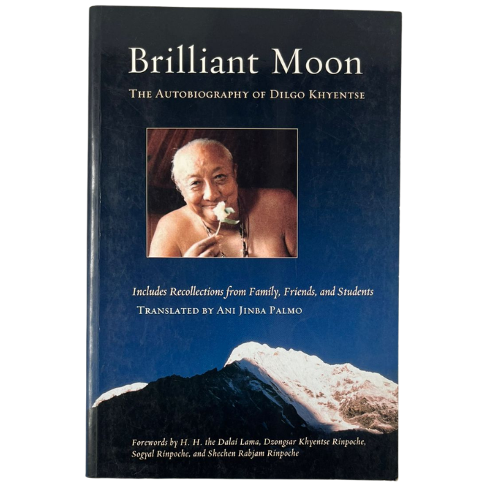Brilliant Moon: The Autobiography of Dilgo Khyentse