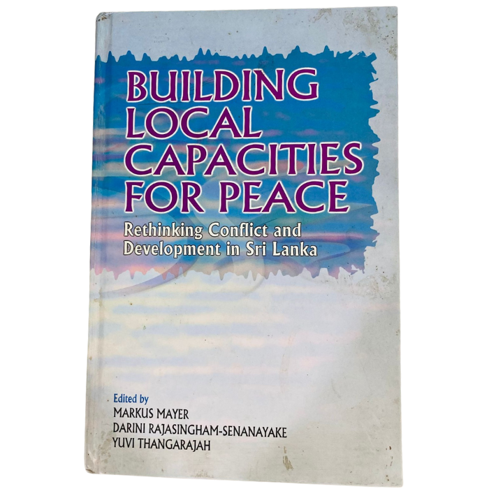 Building Local Capacities for Peace: Rethinking Conflict and Development in Sri Lanka