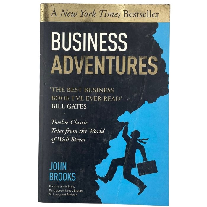 Business Adventures: Twelve Classic Tales from the World of Wall Street