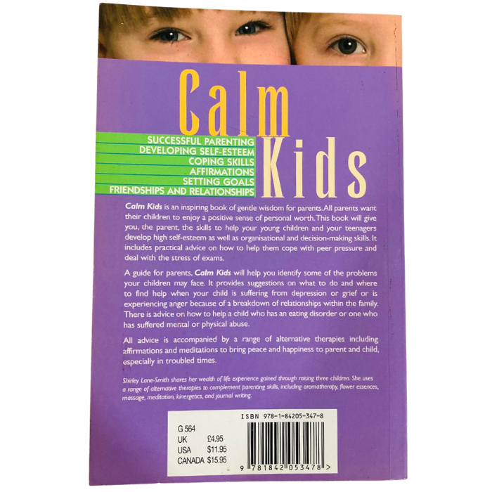 Calm Kids - Natural and Alternative Therapies for Developing Positive Behaviour in Children