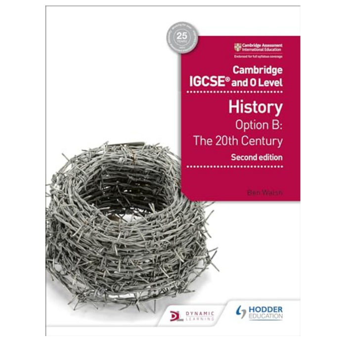 Cambridge IGCSE and O Level History : Option B : The 20th Century : 3rd Edition