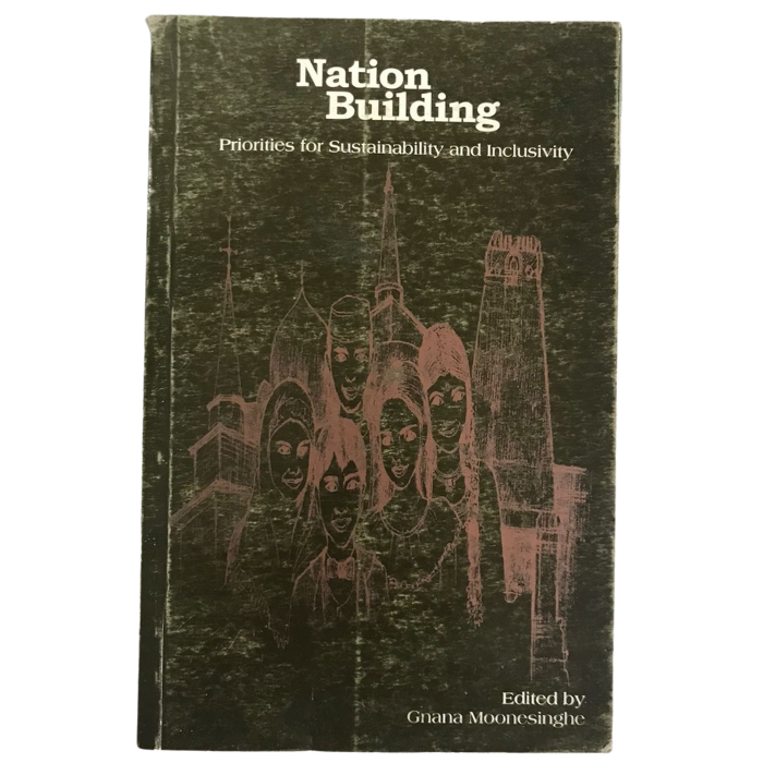 Challenges for Nation Building: Priorities for Sustainability and Inclusivity