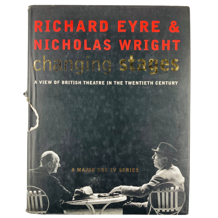 Changing Stages: A View of British Theatre in the Twentieth Century