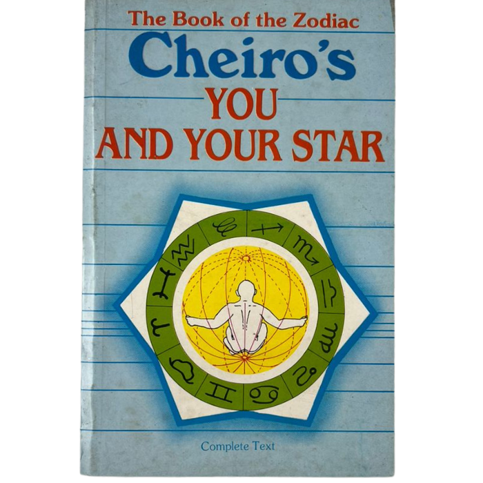 Cheiro's You and Your Star: The Book of the Zodiac
