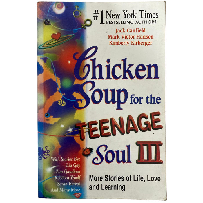 Chicken Soup for the Teenage Soul III