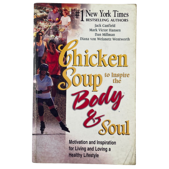 Chicken Soup to Inspire the Body & Soul