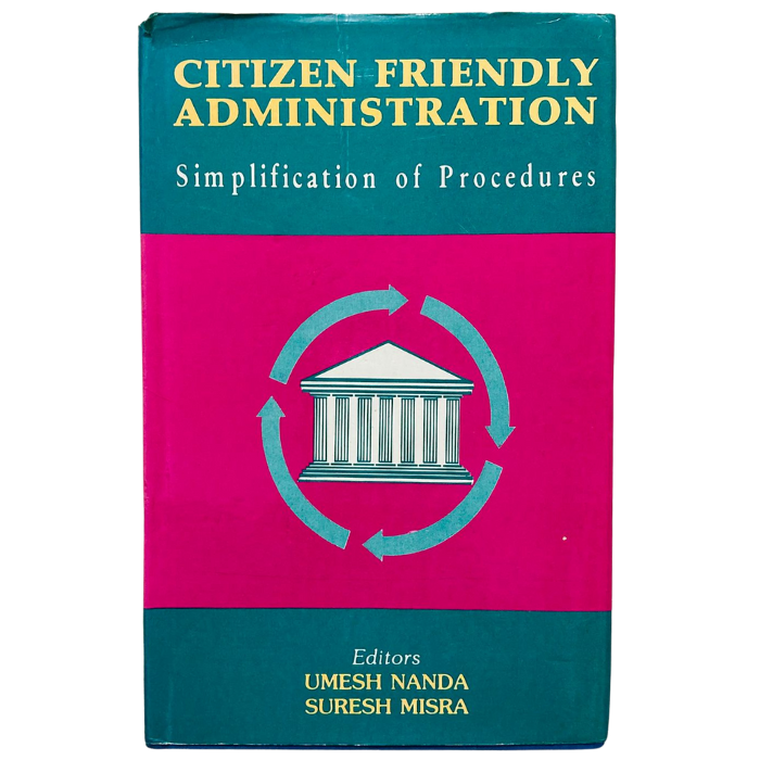 Citizen Friendly Administration: Simplification of Procedures