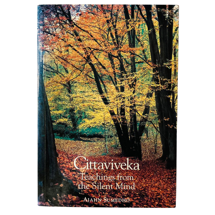 Cittaviveka: Teachings from the Silent Mind