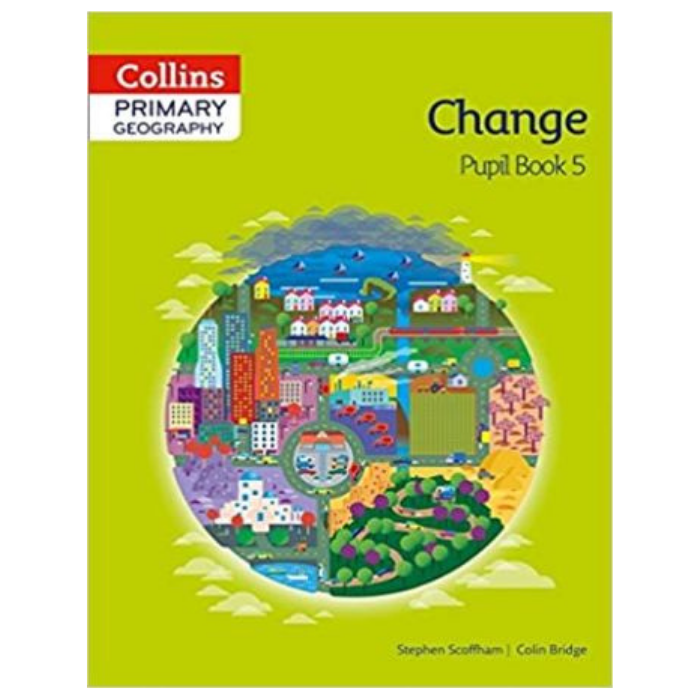 Collins Primary Geography Pupil Book 5 : Change