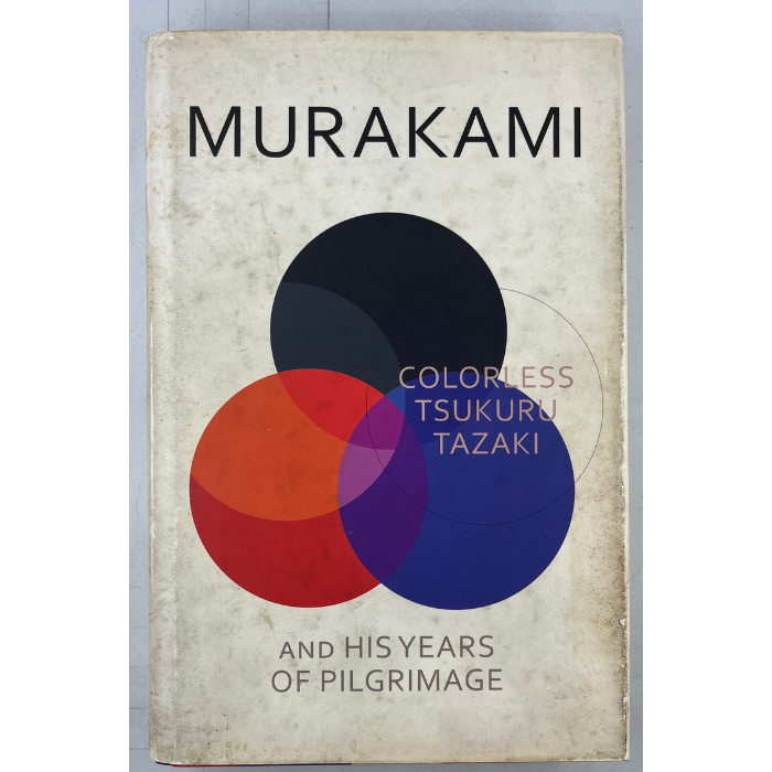 Colorless Tsukuru Tazaki and His Years of Pilgrimage