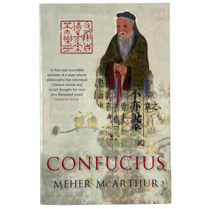 Confucius: A Life in Thought and Action