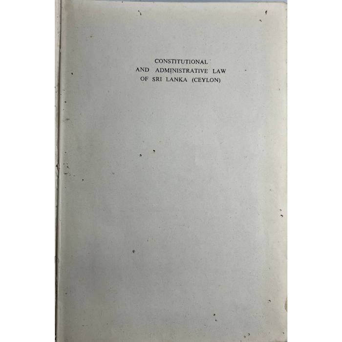 Constitutional and Administrative Law of Sri Lanka (Ceylon)