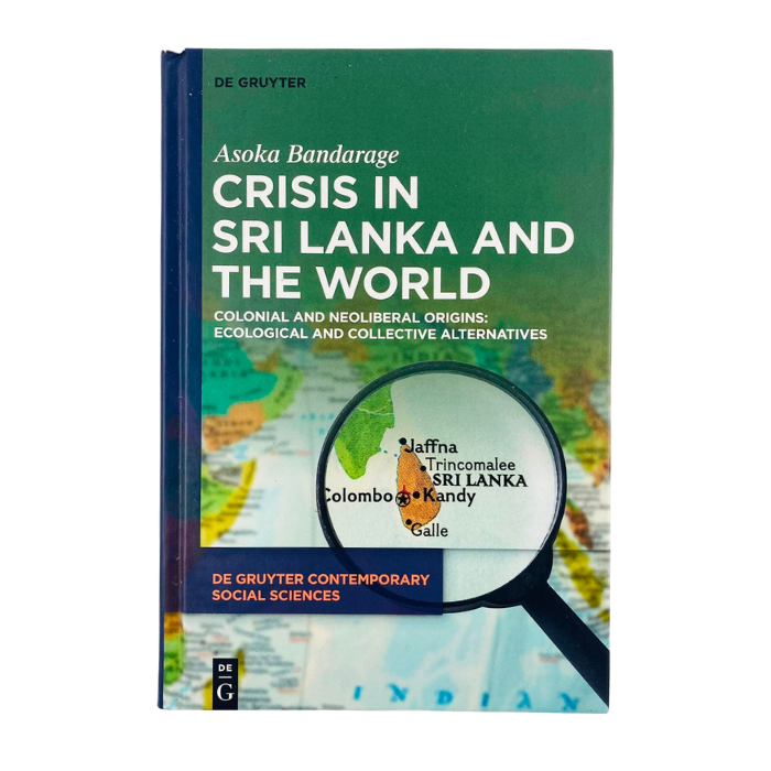 Crisis in Sri Lanka and the World: Colonial and Neoliberal Origins