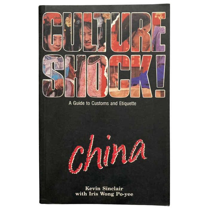 Culture Shock! China: A Guide to Customs and Etiquette