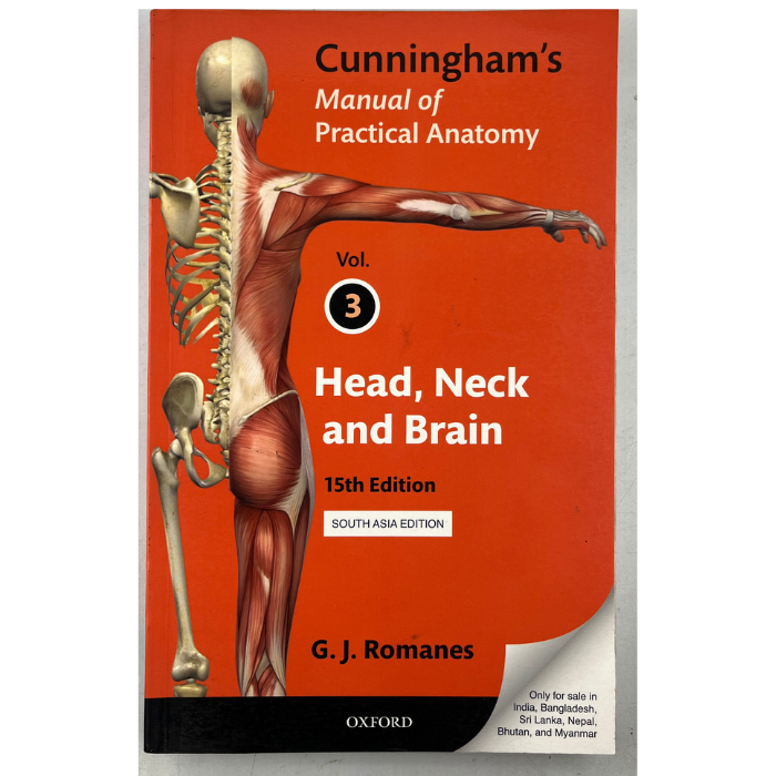 Cunningham's Manual of Practical Anatomy: Vol. 3 Head  Neck and Brain
