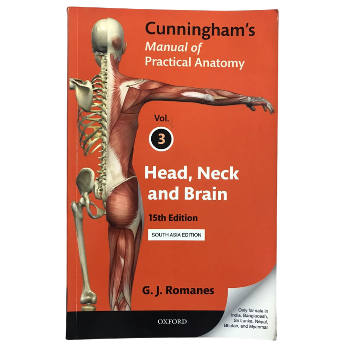 Cunningham's Manual of Practical Anatomy (vol 3) Head Neck And Brain 5th Edition