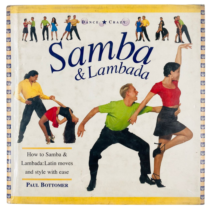 Dance Crazy: How to Samba & Lambada